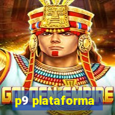 p9 plataforma